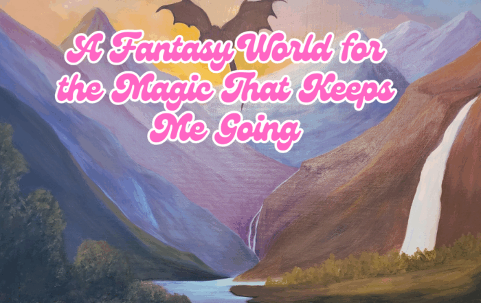 Altiriah: A Fantasy World for the Magic That Keeps Me Going